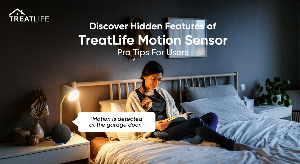 Discover Hidden Function of Treatlife Motion Sensor TREATLIFE