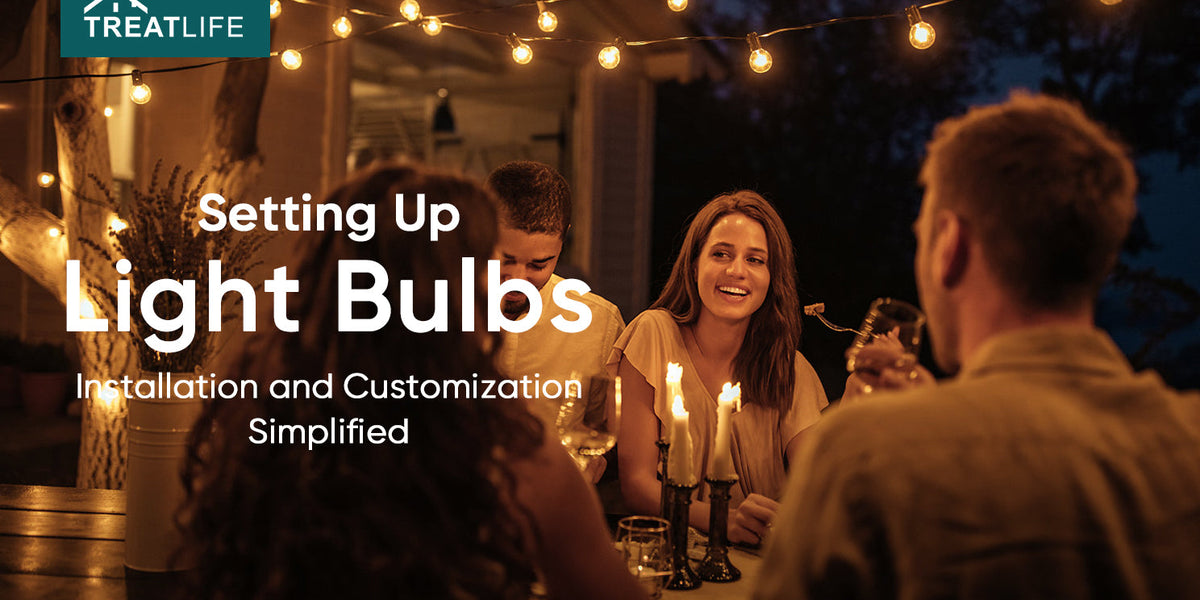 Setting Up Smart Light Bulbs Installation and Customization TREATLIFE